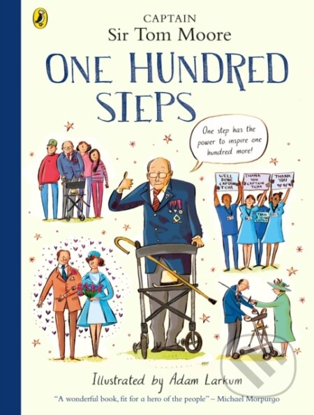 Kniha: One Hundred Steps: The Story of Captain Sir Tom Moore (Captain Tom Moore)