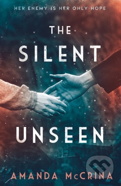 Kniha: The Silent Unseen (Amanda Mccrina)