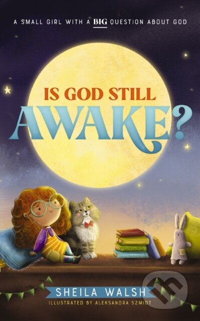 Kniha: Is God Still Awake? (Walsh Sheila)