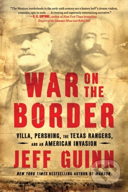 Kniha: War on the Border (Jeff Guinn)