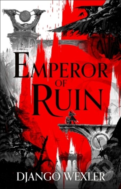 Kniha: Emperor of Ruin (Django Wexler)
