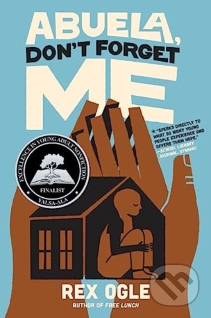 Abuela, Don't Forget Me - Rex Ogle - kniha z kategorie Pro děti