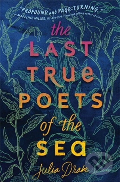 Kniha: The Last True Poets of the Sea (Julia Drake)