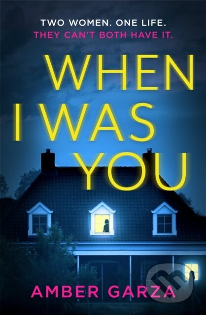 Kniha: When I Was You (Amber Garza)