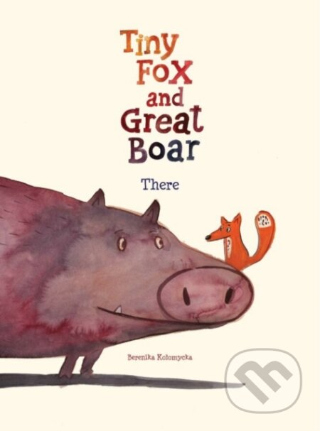 Kniha: Tiny Fox and Great Boar Book One (Beren KołOmycka)