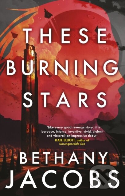Kniha: These Burning Stars (Bethany Jacobs)