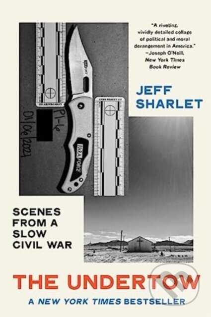 The Undertow (Scenes from a Slow Civil War) - Jeff Sharlet - kniha z kategorie Humanitní a společenské vědy