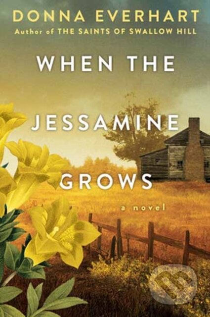 Kniha: When the Jessamine Grows (Donna Everhart)