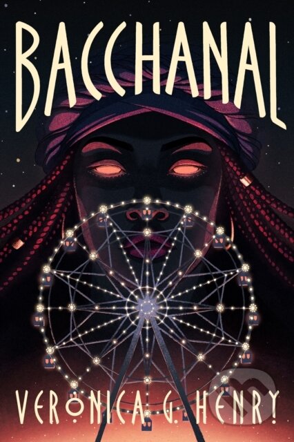 Kniha: Bacchanal (Veronica G. Henry). , 2021