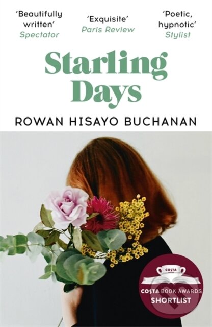 Starling Days (Shortlisted for the 2019 Costa Novel Award) - kniha z kategorie Společenská beletrie