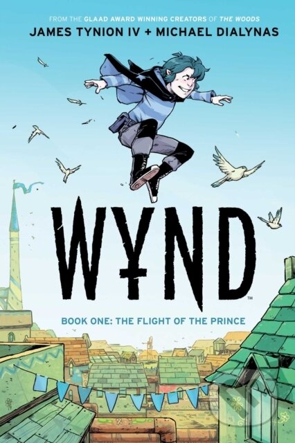 Kniha: Wynd Book One: The Flight of the Prince (James Tynion Iv). , 2021