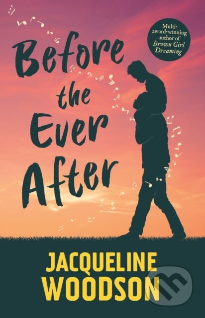 Kniha: Before the Ever After (Jacqueline Woodson)