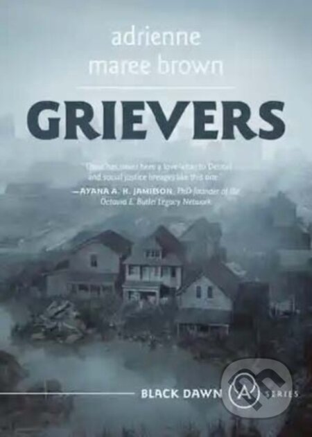 Kniha: Grievers (adrienne maree brown). , 2021