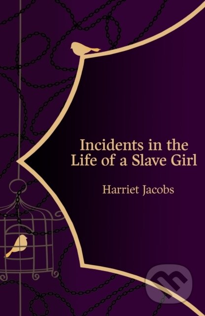 Kniha: Incidents in the Life of a Slave Girl (Hero Classics) (Harriet Jacobs). , 2021