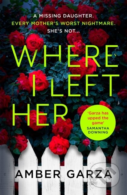 Kniha: Where I Left Her (Amber Garza)