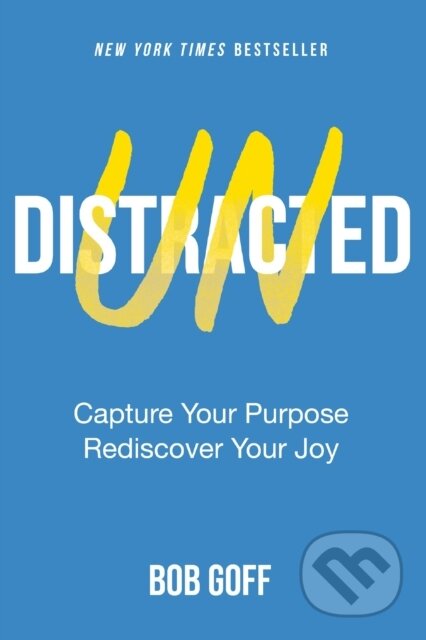 Kniha: Undistracted (Bob Goff)
