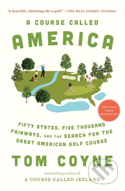 Kniha: A Course Called America (Tom Coyne). , 2022