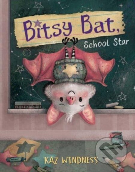 Kniha: Bitsy Bat, School Star (Kaz Windness)