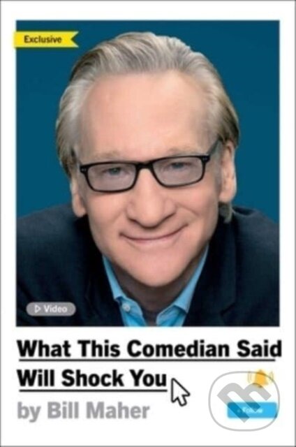 What This Comedian Said Will Shock You - Bill Maher - kniha z kategorie Humanitní a společenské vědy