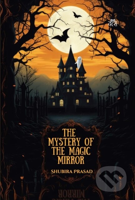 Kniha: The Mystery of the Magic Mirror (Shubira Prasad)