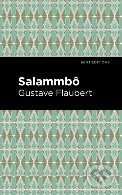Kniha: Salammbo (Gustave Flaubert). , 2021