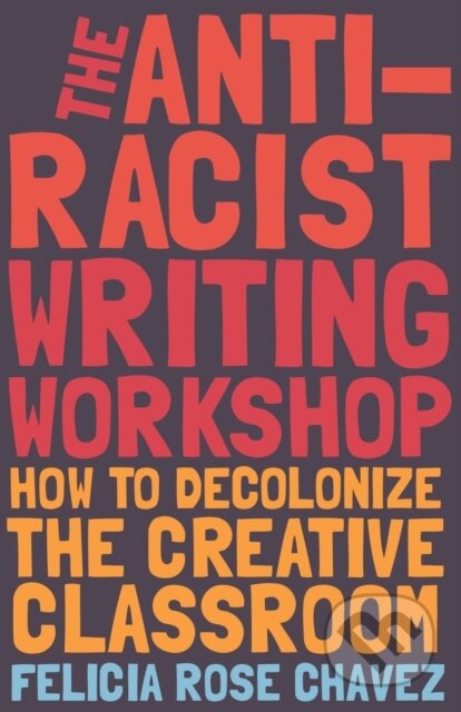 Kniha The Anti-Racist Writing Workshop