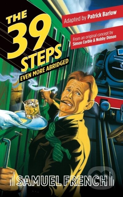 Kniha: The 39 Steps, Even More Abridged (Patrick Barlow)