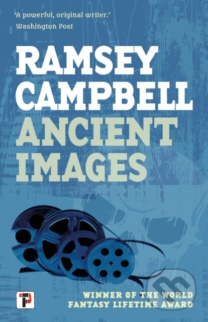 Kniha: Ancient Images (Ramsey Campbell)