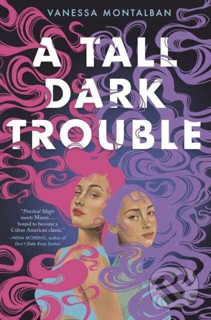 A Tall Dark Trouble - Vanessa Montalban - kniha z kategorie Pro děti