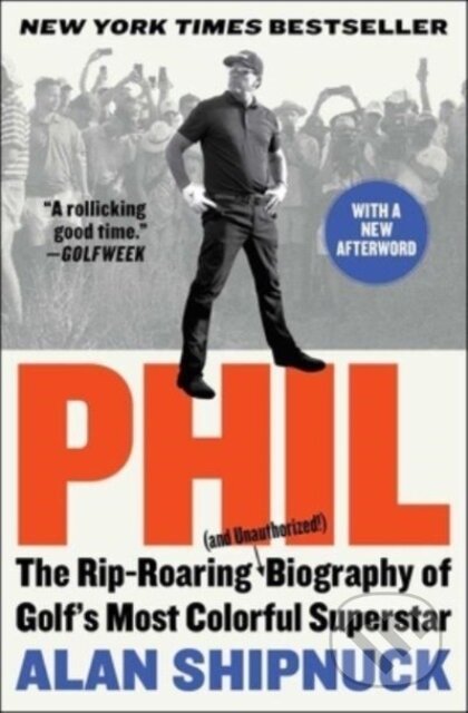Kniha: Phil (Alan Shipnuck)