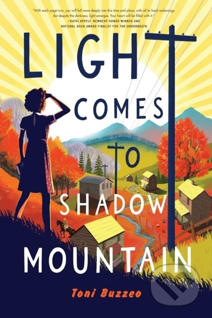 Kniha: Light Comes to Shadow Mountain (Toni Buzzeo)