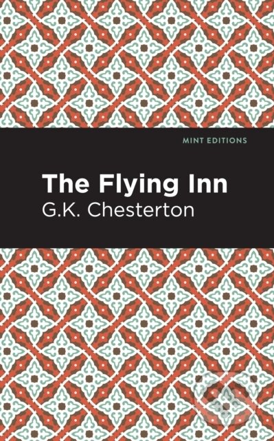 Kniha: The Flying Inn (G. K. Chesterton). , 2021