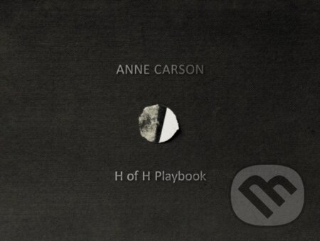 H of H Playbook - Anne Carson - kniha z kategorie Poezie