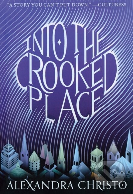 Kniha: Into the Crooked Place (Alexandra Christo)