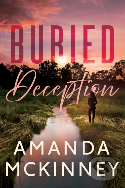 Kniha: Buried Deception (Amanda Mckinney)