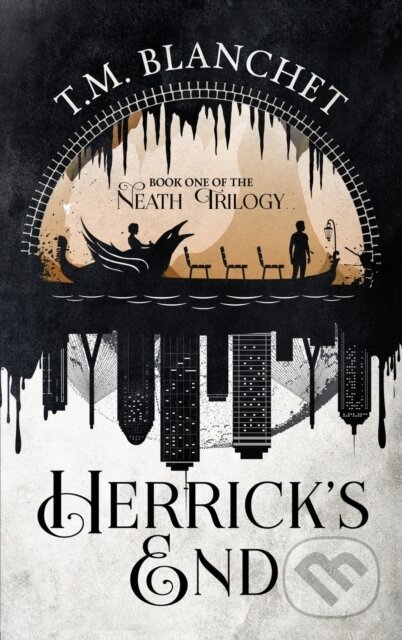 Kniha: Herrick's End (T.M. Blanchet)