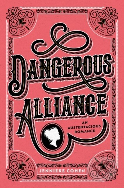 Dangerous Alliance: An Austentacious Romance - Cohen Jennieke - kniha z kategorie Pro děti