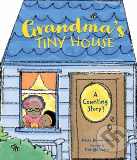 Kniha: Grandma's Tiny House (Janay Brown-Wood a Priscilla Burris)
