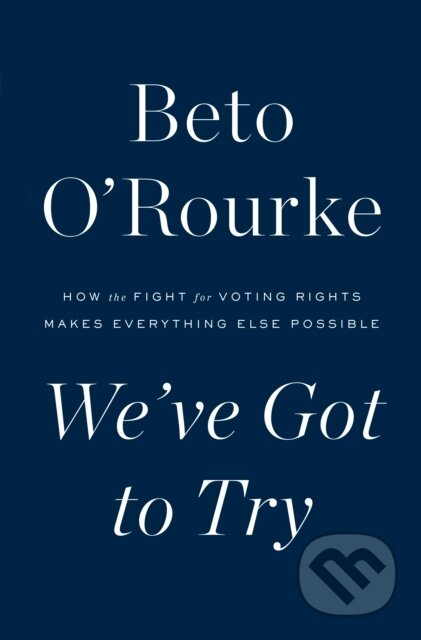 Kniha We've Got to Try