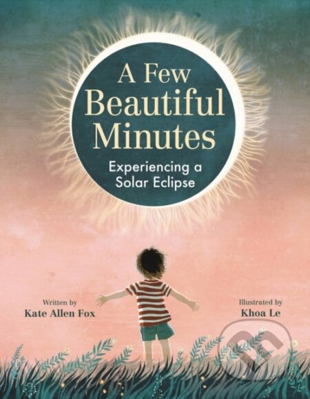 Kniha: A Few Beautiful Minutes (Kate Allen Fox)
