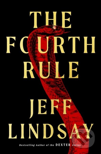 Kniha: The Fourth Rule (Jeff Lindsay)