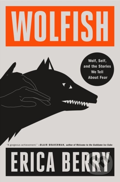 Wolfish (Wolf, Self, and the Stories We Tell About Fear) - kniha z kategorie Humanitní a společenské vědy