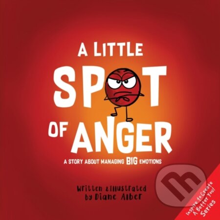 Kniha: A Little Spot of Anger (Diane Alber)