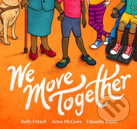 Kniha: We Move Together (Anne McGuire a Kelly Fritsch). , 2024