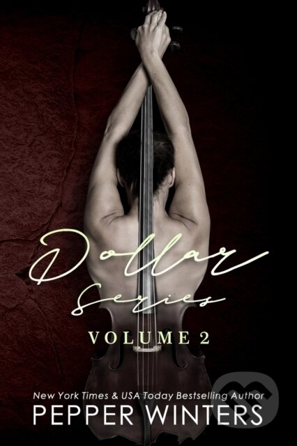 Dollar Series (Volume Two) - Pepper Winters - kniha z kategorie Romantika