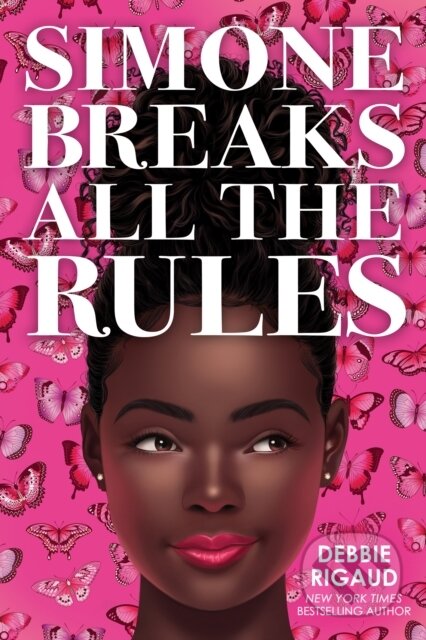 Simone Breaks All the Rules - Debbie Rigaud