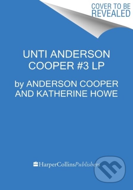 Kniha: Vanderbilt (Anderson Cooper a Katherine Howe). , 2021