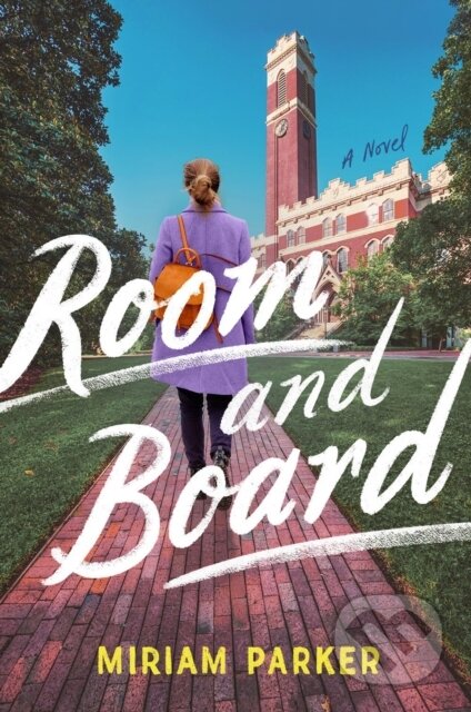 Kniha: Room And Board (Miriam Parker). , 2022