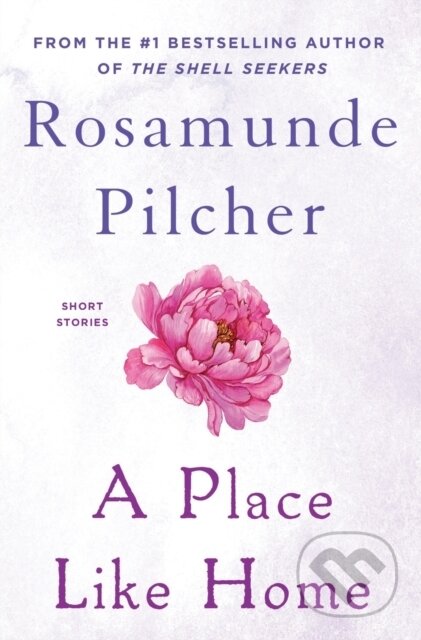 Kniha: A Place Like Home (Rosamunde Pilcher)