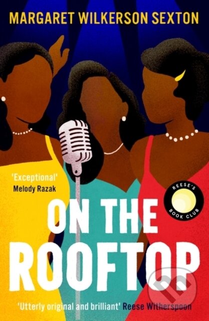 On the Rooftop (A Reese's Book Club Pick) - Margaret Wilkerson Sexton